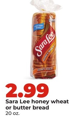 Sara Lee honey wheat or butter bread