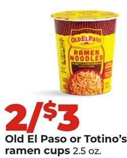 Old El Paso or Totino's ramen cups