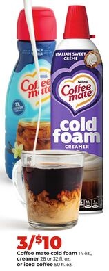 Coffee mate cold foam 14 oz., creamer 28 oz. or ice coffee 50.7 oz.