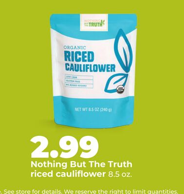 Nothing But The Truth riced cauliflower