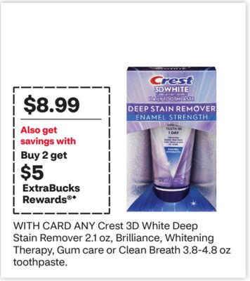 ANY Crest 3D White Deep Stain Remover 2.1 oz, Brilliance, Whitening Therapy, Gum care or Clean Breath 3.8-4.8 oz toothpaste.