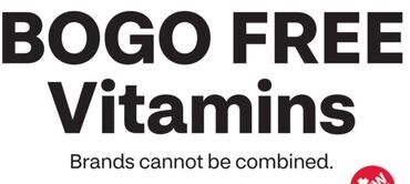 BOGO FREE Vitamins. Brands cannot be combined.