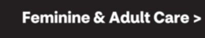 Feminine & Adult Care