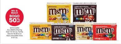 ALL M&M's Sharing size 7.4-10.1 oz, Family Size 15-18.08 oz or Mars chocolate minis 8-9.7 oz.
