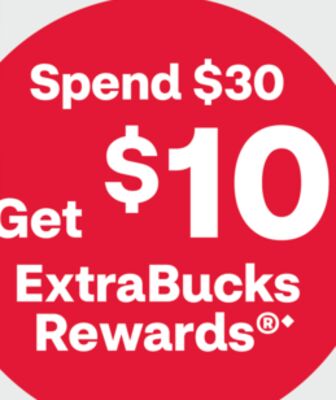 Spend $30 get $10 ExtraBucks Rewards