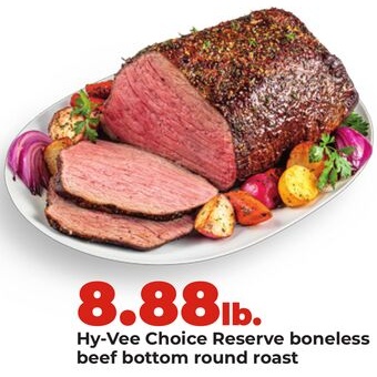 Hy-Vee Choice Reserve boneless beef bottom round roast