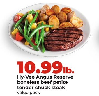 Hy-Vee Angus Reserve boneless beef petite tender chuck steak