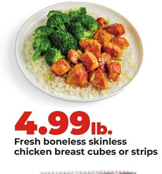Fresh boneless skinless chicken breast cubes or strips