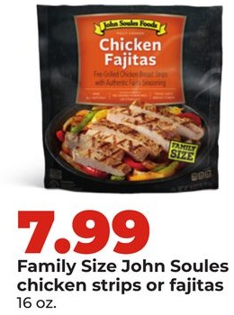 Family Size John Soules chicken strips or fajitas