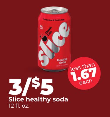 Slice healthy soda