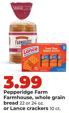 Pepperidge Farm Farmhouse, whole grain bread 22 or 24 oz. or Lance crackers 10 ct.