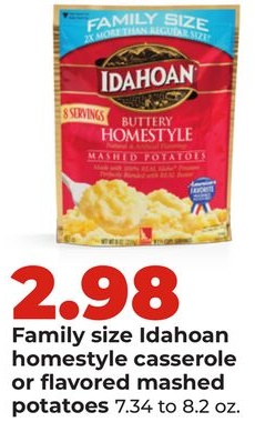 Family size Idahoan homestyle casserole or flavored mashed potatoes