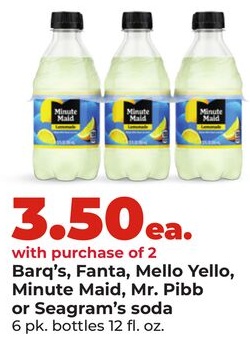 Barq's, Fanta, Mello Yello, Minute Maid, Mr. Pibb or Seagram's soda