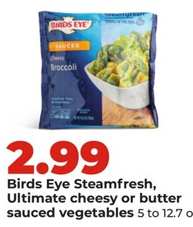 Birds Eye Steamfresh, Ultimate cheesy or butter sauced vegetables