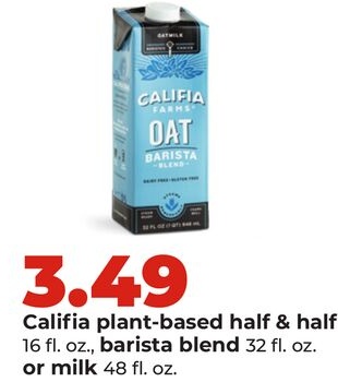 Califia plant-based half & half, 16 fl. oz., barista blend 32 fl. oz. or milk 48 fl. oz.