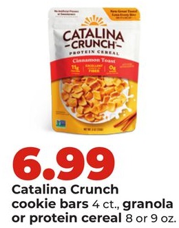 Catalina Crunch cookie bars 4 ct., granola or protein cereal 8 or 9 oz.