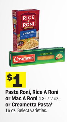 Pasta Roni, Rice A Roni or Mac A Roni 4.3- 7.2 oz. or Creametta Pasta* 16 oz.