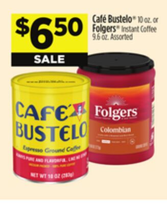 Café Bustelo® or Folgers® Instant Coffee