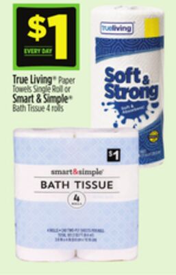 True Living® Paper Towels Single Roll or Smart & Simple® Bath Tissue