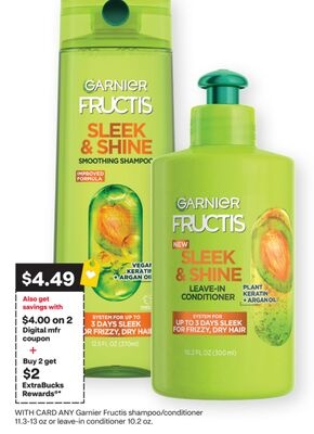 ANY Garnier Fructis shampoo/conditioner 11.3-13 oz or leave-in conditioner 10.2 oz.