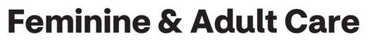 Feminine & Adult Care