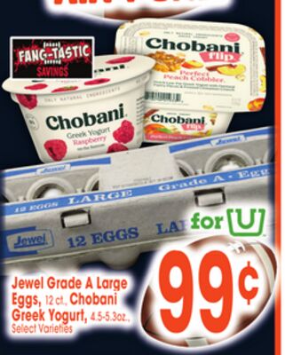 Jewel Grade A Large Eggs, 12 ct., Chobani Greek Yogurt, 4.5-5.3 oz.