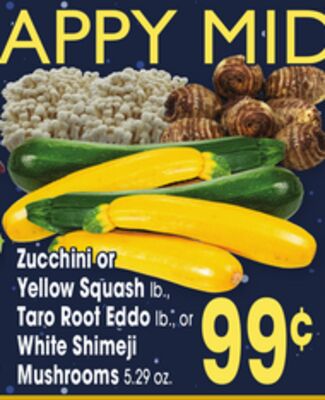 Zucchini or Yellow Squash lb., Taro Root Eddo lb., or White Shimeji Mushrooms 5.29 oz.