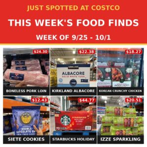 Just Spotted at Costco: This Week’s Food Finds Everyone’s Grabbing (9/25 – 10/1)