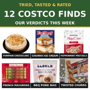 Tried, Tasted, and Rated: 12 Costco Finds This Week