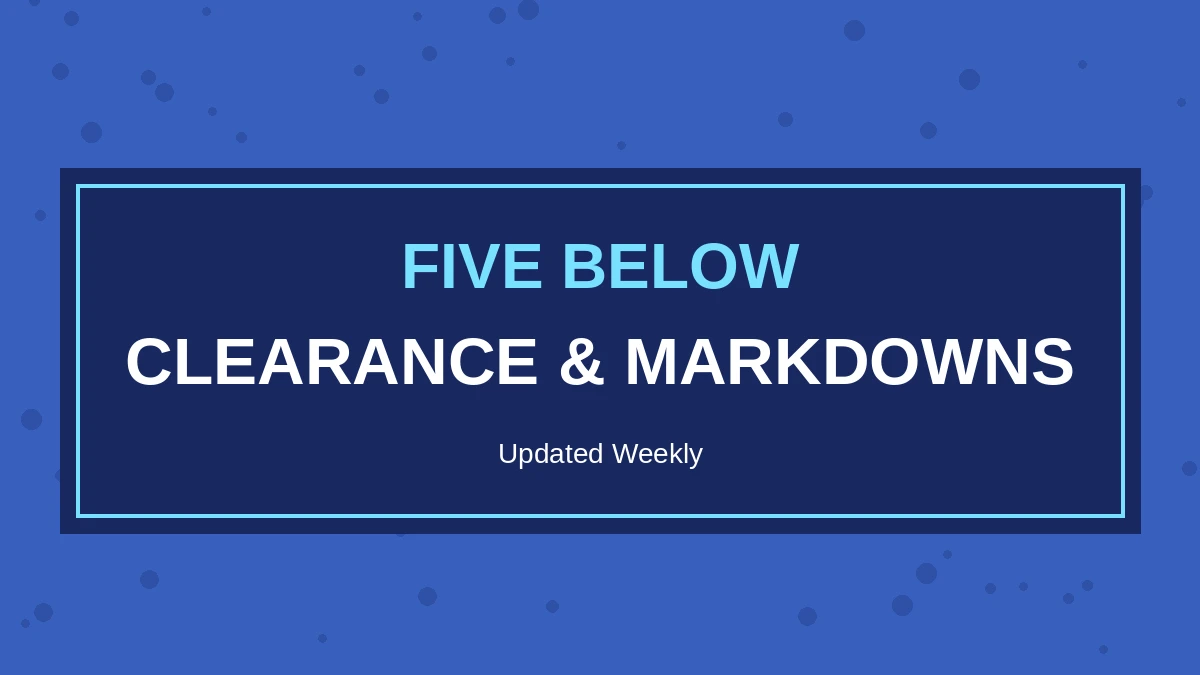 Five Below Clearance & Markdowns