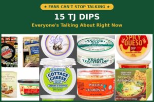 15 Trader Joe’s Dips Shoppers Can’t Stop Talking About Right Now