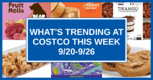 What's Trending at Costco This Week (9/20-9/26)