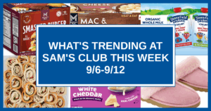 What's Trending at Sam's Club This Week (9/6-9/12)