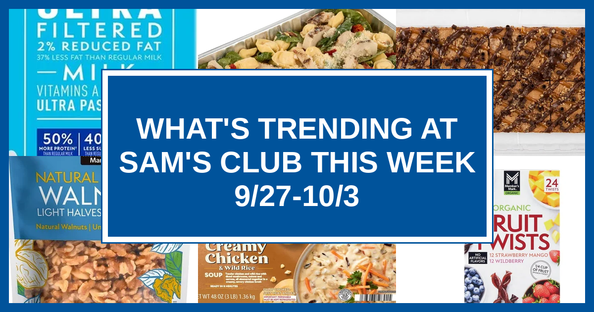 What's Trending at Sam's Club This Week (9/27-10/3)