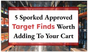 5 Sporked Approved Target Finds Worth Adding To Your Cart