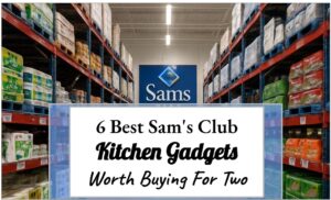 6 Best Sam's Club Kitchen Gadgets Worth Buying For Two