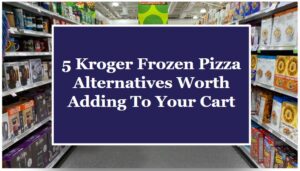 5 Kroger Frozen Pizza Alternatives Worth Adding To Your Cart