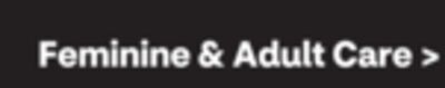 Feminine & Adult Care