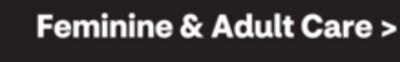 Feminine & Adult Care