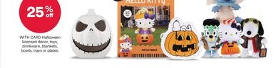 Halloween licensed décor, toys, drinkware, blankets, bowls, trays or plates