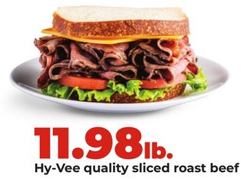 Hy-Vee quality sliced roast beef