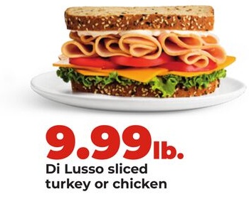 Di Lusso sliced turkey or chicken