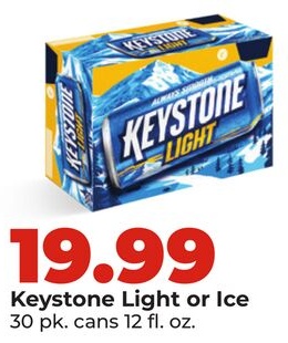 Keystone Light or Ice