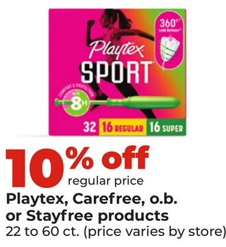 Playtex, Carefree, o.b. or Stayfree products