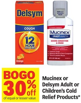 Mucinex or Delsym Adult or Children's Cold Relief Products*