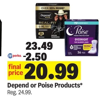 Depend or Poise Products*
