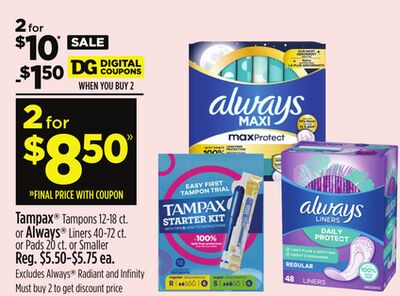 Tampax® Tampons 12-18 ct. or Always® Liners 40-72 ct. or Pads 20 ct. or Smaller