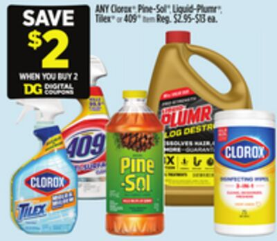ANY Clorox®, Pine-Sol®, Liquid-Plumr®, Tilex® or 409® Item