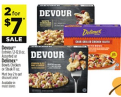 Devour® Entrées 12-12.8 oz. Assorted or Delimex® Bowls Chicken or Steak 11 oz.
