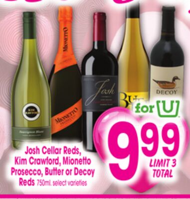 Josh Cellar Reds, Kim Crawford, Mionetto prosecco, Butter or Decoy Reds